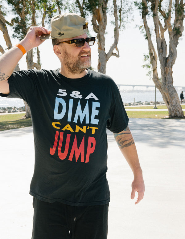 5&A DIME CANT JUMP Tee (Black/Red/Blue/Gold/White)